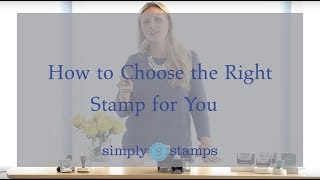 How To Choose The Right Stamp For You [upl. by Apoor]