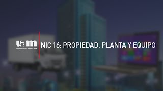 NIC 16 propiedad planta y equipo [upl. by Antoni]