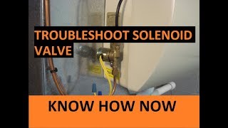 Troubleshoot a Whole House Humidifier Solenoid Valve [upl. by Wedurn]