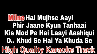 milne hai mujhse aayi karaoke with lyrics [upl. by Sucram311]