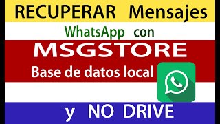 Recuperar mensajes de WhatsApp locales y NO de drive [upl. by Hildegaard]