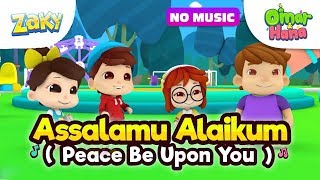 Assalamu Alaikum SONG by Omar amp Hana featuring Zaky [upl. by Selmore623]