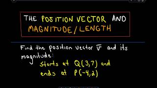 Position Vector and Magnitude  Length [upl. by Netsrejk]