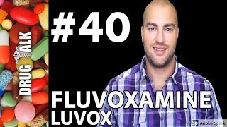 FLUVOXAMINE LUVOX  PHARMACIST REVIEW  40 [upl. by Coney]