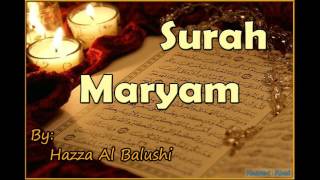 Beautiful Recitation of Surah Maryam by Hazza Al Balushi [upl. by Eniawed478]