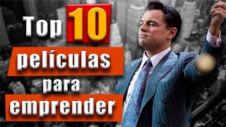 Las 10 mejores películas para inspirarte a EMPRENDER [upl. by Treblah725]