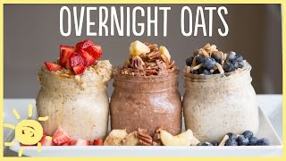 EAT  Overnight Oats 3 Ways [upl. by Aretak644]