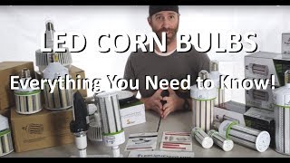 LED Corn Light Bulb Overview What are they What to know Metal Halide Replacements LED bulbs E39 [upl. by Lesko665]