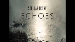 Stellardrone  Echoes Full Album [upl. by Darya351]