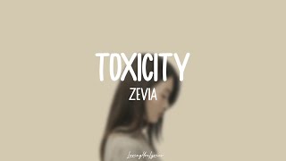 Zevia  Toxicity Lyrics [upl. by Nilved]