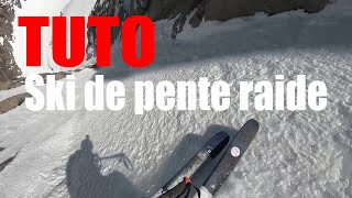 Ski alpinisme  Appréhender le ski de pente raide [upl. by Aniger]