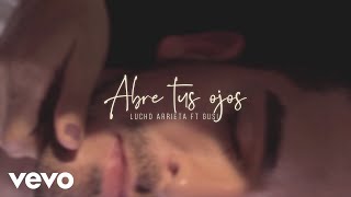 Lucho Arrieta  Abre Tus Ojos Official Video ft Gusi [upl. by Nahsaj730]