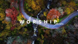 Powerful Worship Songs 2022 with Lyrics [upl. by Ogilvie109]