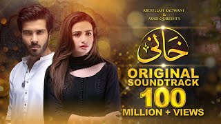 Khaani OST Feroze Khan  Sana Javed  Rahat Fateh Ali Khan HD [upl. by Im]