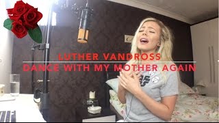 Luther Vandross  Dance With My Mother  Cover  Samantha Harvey [upl. by Tteve]