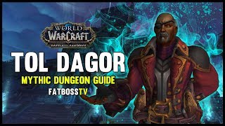 Tol Dagor Mythic Dungeon Guide  FATBOSS [upl. by Kwok214]