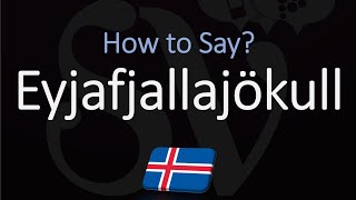 How to Pronounce Eyjafjallajökull EXPLAINED [upl. by Noid]