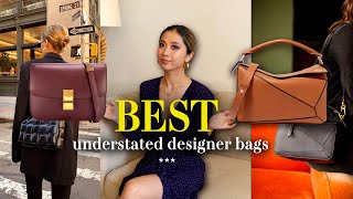 10 BEST Understated Designer Bags [upl. by Aivekahs]