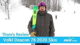 Thoms ReviewVolkl Deacon 76 Skis 2020Skiscom [upl. by Sapienza308]