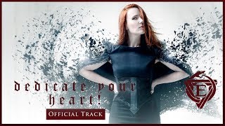 EPICA  Dedicate Your Heart OFFICIAL TRACK [upl. by Wharton]