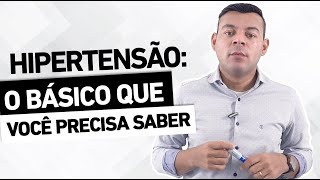 HIPERTENSÃO o que você precisa saber [upl. by Derriey]