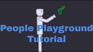 People Playground Tutorial [upl. by Naellij]