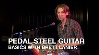 Brett Lanier The Pedal Steel Guitar [upl. by Three]