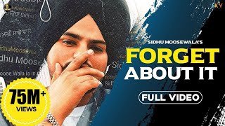 Forget About It  Sidhu Moose Wala Official Video Punjabi Songs  Jatt Life Studios [upl. by Annoid625]