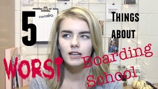 The 5 WORST Things About Boarding School [upl. by Atinrev770]