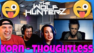 Korn  Thoughtless Official Video THE WOLF HUNTERZ Reactions [upl. by Harwill]