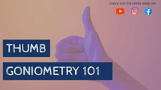 Thumb Range of Motion Goniometry [upl. by Mortensen]