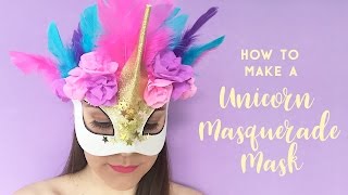 DIY Masquerade Mask Tutorial  How to Make a Unicorn Masquerade Mask [upl. by Adamsun]