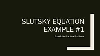 Slutsky Equation Example 1 CobbDouglas [upl. by Thanos126]