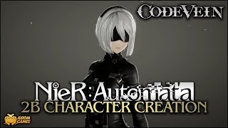 Code Vein  2B Character Creation NieR Automata [upl. by Ayotol]