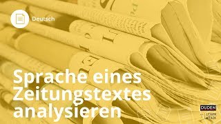 Sprache eines Zeitungstextes analysieren  Deutsch  Duden Learnattack [upl. by Ainnos]