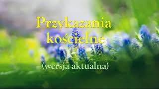 Przykazania koscielne  wersja aktualna [upl. by Onitsoga]