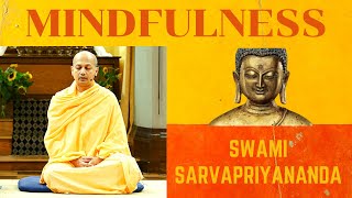 Mindfulness Meditation  Swami Sarvapriyananda [upl. by Ahsiei]