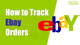 How to Track Ebay Orders [upl. by Atinas19]