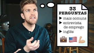 AS 33 PERGUNTAS MAIS COMUNS NUMA ENTREVISTA 🇺🇸  DICA 91 [upl. by Simson]