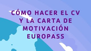 Cómo hacer el CV y la carta de motivación Europass [upl. by Hanoy]