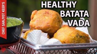 How to make healthy Batata Vada  Recipe by Chef Sanjyot Keer [upl. by Areik]