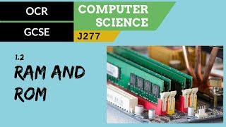 7 OCR GCSE J277 12 RAM and ROM [upl. by Niliram]