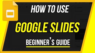 How to Use Google Slides  Beginners Guide [upl. by Deck]