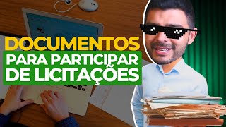 DOCUMENTOS NECESSÁRIOS PARA PARTICIPAR DE LICITAÇÃO [upl. by Anitsyrc427]