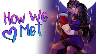 Our Love Story  How We Met [upl. by Aihsekyw448]