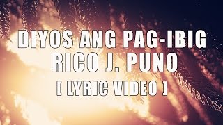 Diyos Ang Pagibig — Rico J Puno Official Lyric Video [upl. by Jenette444]