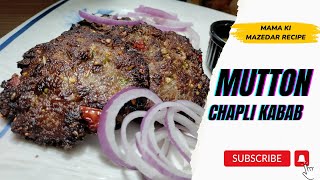 Mutton Chapli Kabab [upl. by Wilkie]