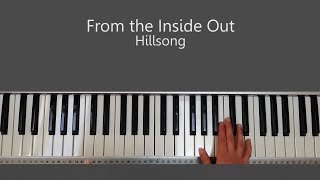 From the Inside Out  Hillsong Piano Tutorial and Chords [upl. by Atteve]