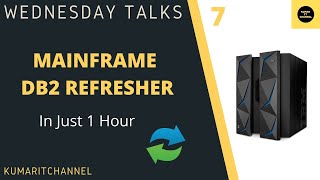 Mainframe Wednesday Talks7  DB2 Refresher in Just one Hour [upl. by Bowles]