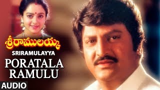 Poratala Ramulu Full Audio Song  Sri Ramulayya Movie Songs  Mohan Babu Harikrish Soundarya [upl. by Harriot]